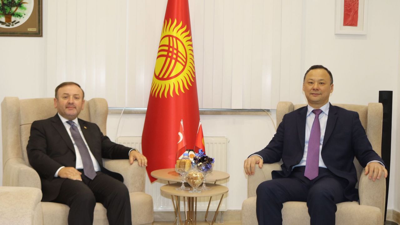 Av. Sabri Öztürk, Kırgızistan'ın Ankara Büyükelçisi Ruslan Kazakbaev'i ziyaret etti