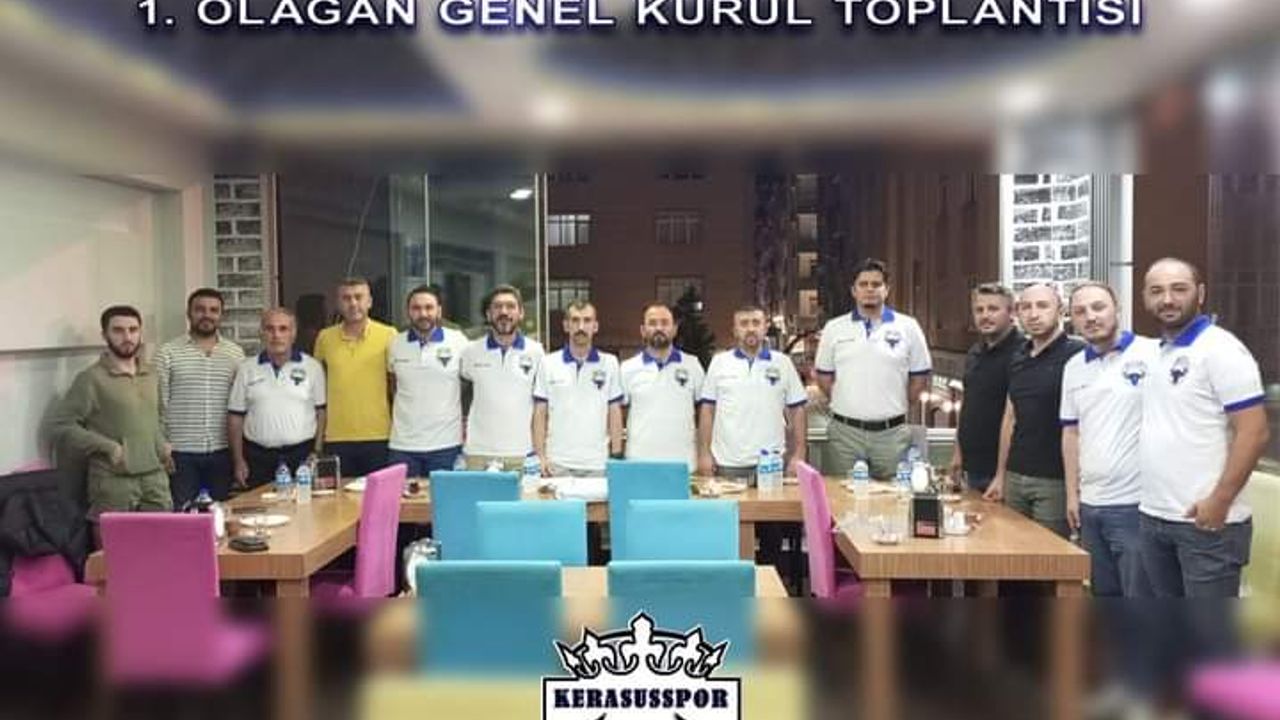 Kerasus Spor Kulübü Yönetim Kurulu 1. olağan genel kurul toplantısı gerçekleştirildi.