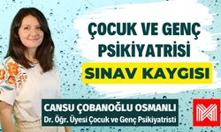 Çocuk ve Genç Psikiyatrisi B03 - Dr. Öğr. Üyesi Cansu Çobanoğlu Osmanlı | Sınav Kaygısı