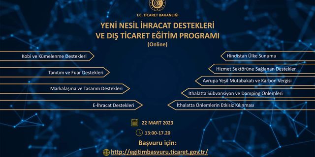 Yeni Nesil İhracat Destekleri ve Dış Ticaret Eğitim Program başvuruları başladı